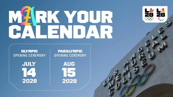 官宣！2028洛杉矶奥运会开闭幕日期公布