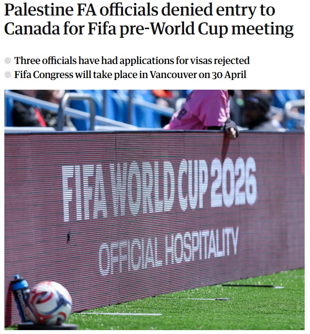 巴勒斯坦足协官员遭加拿大拒绝入境 无法出席国际足联大会